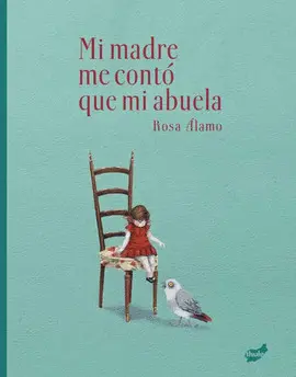 MI MADRE ME CONTÓ QUE MI ABUELA