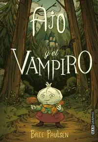 AJO Y EL VAMPIRO AJO Y EL VAMPIRO
