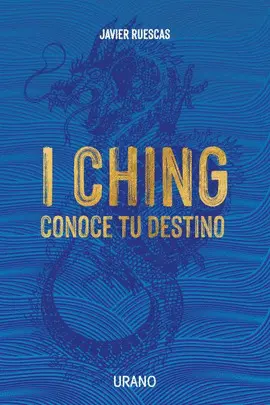I CHING: CONOCE TU DESTINO