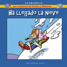 LAS AVENTURAS DE FERMÍN Y VALENTINA 4. HA LLEGADO LA NIEVE