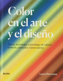 COLOR EN EL ARTE Y EL DISEÑO COLOR EN EL ARTE Y EL DISEÑO