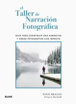 EL TALLER DE NARRACIÓN FOTOGRÁFICA EL TALLER DE NARRACIÓN FOTOGRÁFICA