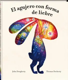 EL AGUJERO CON FORMA DE LIEBRE EL AGUJERO CON FORMA DE LIEBRE