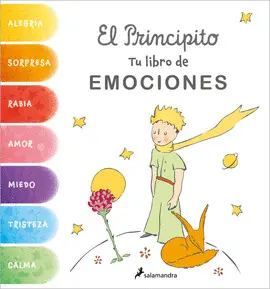 EL PRINCIPITO. TU LIBRO DE EMOCIONES EL PRINCIPITO. TU LIBRO DE EMOCIONES