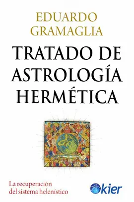 TRATADO DE ASTROLOGÍA HERMÉTICA TRATADO DE ASTROLOGÍA HERMÉTICA