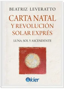 CARTA NATAL Y REVOLUCIÓN SOLAR EXPRÉS CARTA NATAL Y REVOLUCIÓN SOLAR EXPRÉS