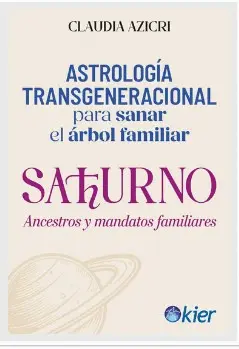 Saturno, Ancestros y Mandatos Familiares