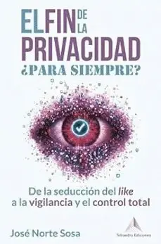 Fin de la Privacidad ¿Para Siempre?