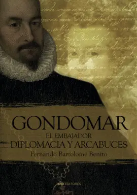 GONDOMAR, EL EMBAJADOR