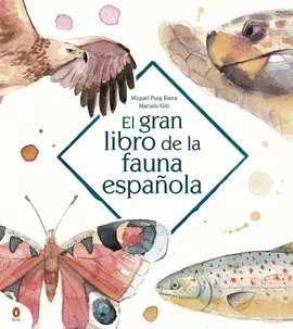 GRAN LIBRO FAUNA ESPAÑOLA, EL GRAN LIBRO FAUNA ESPAÑOLA, EL