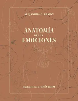 ANATOMÍA DE LAS EMOCIONES