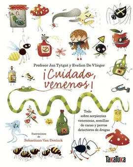 ¡CUIDADO, VENENOS! +8 AÑOS ¡CUIDADO, VENENOS! +8 AÑOS
