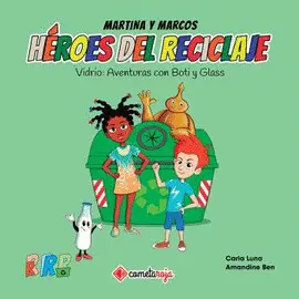 HEROES DEL RECICLAJE - VIDRIO