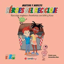 HEROES DEL RECICLAJE - RECICLAJE ORGÁNICO