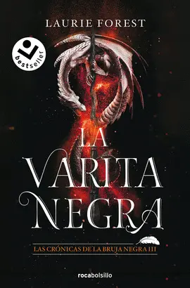 LA VARITA MÁGICA (LAS CRÓNICAS DE LA BRUJA NEGRA 3)