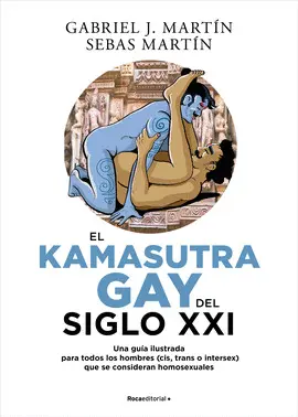 EL KAMA SUTRA GAY DEL SIGLO XXI EL KAMA SUTRA GAY DEL SIGLO XXI