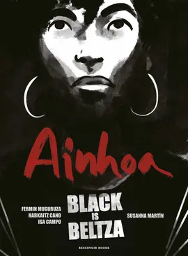 BLACK IS BELTZA: AINHOA BLACK IS BELTZA: AINHOA