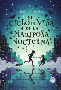 EL CICLO DE VIDA DE LA MARIPOSA NOCTURNA (+ DE 13 AÑOS)