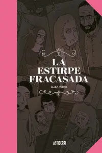 LA ESTIRPE FRACASADA LA ESTIRPE FRACASADA