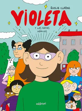 VIOLETA Y LAS GAFAS MÁGICAS VIOLETA Y LAS GAFAS MÁGICAS