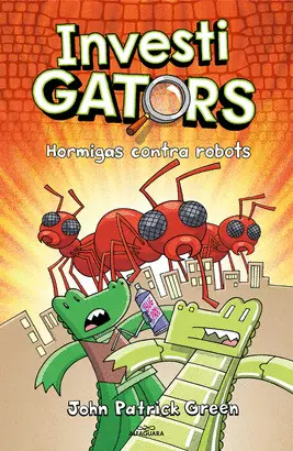 INVESTIGATORS 4 - HORMIGAS CONTRA ROBOTS INVESTIGATORS 4 - HORMIGAS CONTRA ROBOTS