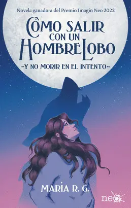 CÓMO SALIR CON UN HOMBRE LOBO CÓMO SALIR CON UN HOMBRE LOBO