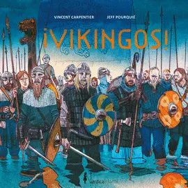 ¡VIKINGOS! ¡VIKINGOS!