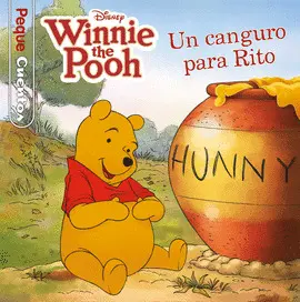 WINNIE THE POOH. UN CANGURO PARA RITO. PEQUECUENTOS WINNIE THE POOH. UN CANGURO PARA RITO. PEQUECUENTOS