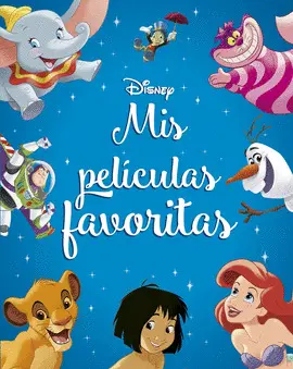 DISNEY. MIS PELÍCULAS FAVORITAS DISNEY. MIS PELÍCULAS FAVORITAS