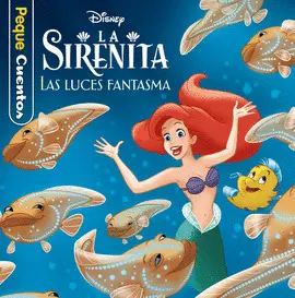 LA SIRENITA. LAS LUCES FANTASMA. PEQUECUENTOS LA SIRENITA. LAS LUCES FANTASMA. PEQUECUENTOS