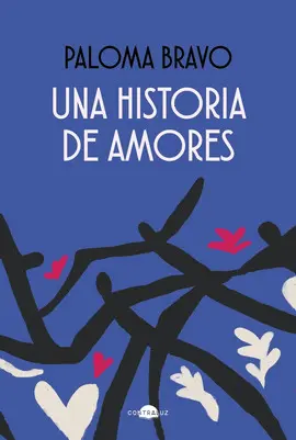 UNA HISTORIA DE AMORES UNA HISTORIA DE AMORES