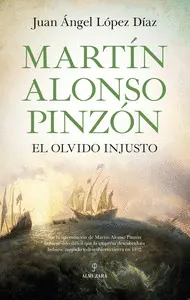MARTIN ALONSO PINZON UN OLVIDO INJUSTO MARTIN ALONSO PINZON UN OLVIDO INJUSTO