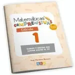 MATEMÁTICAS COMPRENSIVAS 1 PRIMARIA CÁLCULO 1 2ªED