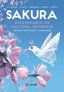 SAKURA. DICCIONARIO DE CULTURA JAPONESA (NE) SAKURA. DICCIONARIO DE CULTURA JAPONESA (NE)