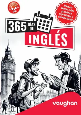 365 DÍAS DE INGLÉS: PÍLDORAS DIARIAS 365 DÍAS DE INGLÉS: PÍLDORAS DIARIAS
