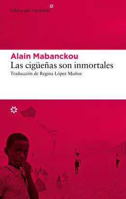 LAS CIGÜEÑAS SON INMORTALES LAS CIGÜEÑAS SON INMORTALES