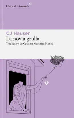 LA NOVIA GRULLA LA NOVIA GRULLA