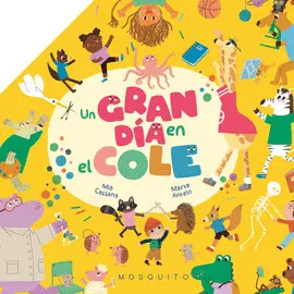 UN GRAN DIA EN EL COLE UN GRAN DIA EN EL COLE