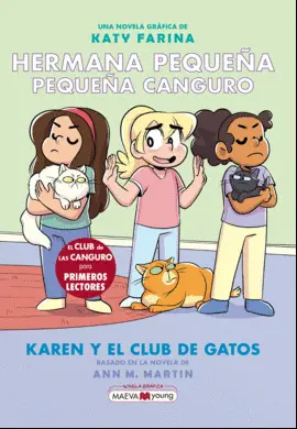 HERMANA PEQUEÑA, PEQUEÑA CANGURO 4: KAREN Y EL CLUB DE LOS GATOS HERMANA PEQUEÑA, PEQUEÑA CANGURO 4: KAREN Y EL CLUB DE LOS GATOS