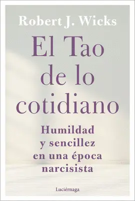 EL TAO DE LO COTIDIANO EL TAO DE LO COTIDIANO
