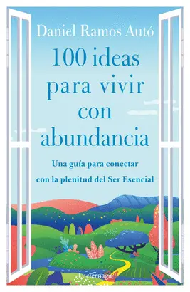 100 IDEAS PARA VIVIR CON ABUNDANCIA