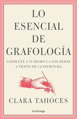 LO ESENCIAL DE GRAFOLOGÍA