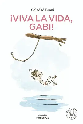 ¡VIVA LA VIDA, GABI! ¡VIVA LA VIDA, GABI!
