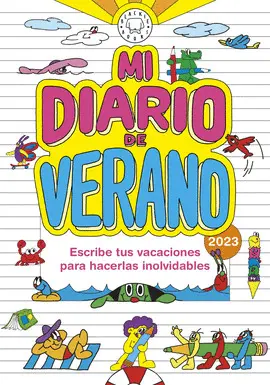 MI DIARIO DE VERANO 2023 MI DIARIO DE VERANO 2023