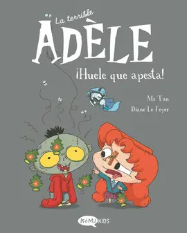 TERRIBLE ADELE 11. ¡HUELE QUE APESTA!
