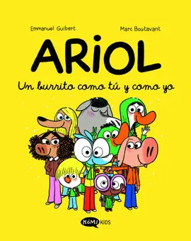 ARIOL 1. UN BURRITO COMO TU Y COMO YO ARIOL 1. UN BURRITO COMO TU Y COMO YO
