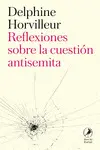 REFLEXIONES SOBRE LA CUESTIÓN ANTISEMITA REFLEXIONES SOBRE LA CUESTIÓN ANTISEMITA