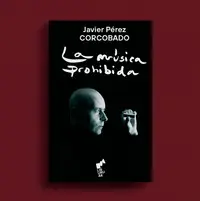 LA MUSICA PROHIBIDA