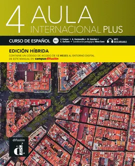 4 AULA INTERNACIONAL PLUS 4 ED.HIBRIDA L. DEL ALUMNO 4 AULA INTERNACIONAL PLUS 4 ED.HIBRIDA L. DEL ALUMNO