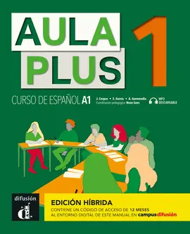 AULA PLUS 1 ED HIBRIDA LIBRO DEL ALUMNO